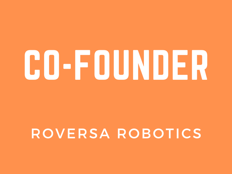 Co-founder - Roversa Robotics