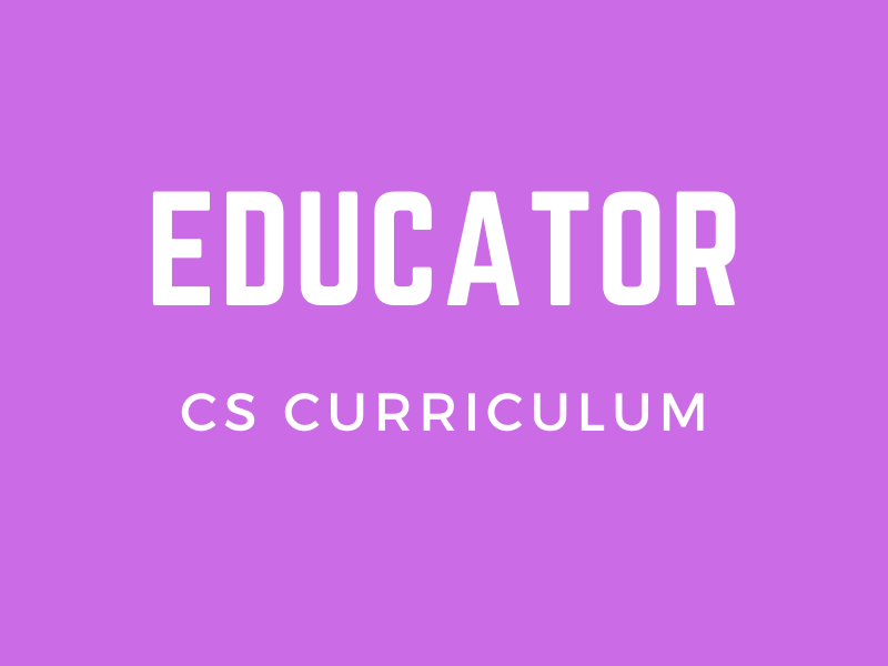 Educator - CS Curriculum